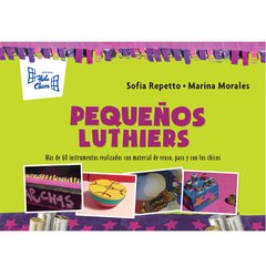 Pequeños luthiers