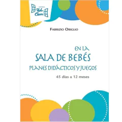En la sala de bebés. Planes didácticos y juegos.