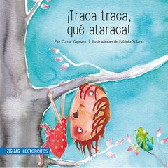 ¡Traca, traca, qué alaraca!
