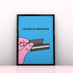 Las Malas Amistades