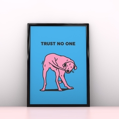 Trust No One