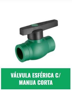 IPS VÁLVULA ESFÉRICA MANIJA CORTA 25mm FUSIÓN (Agua)