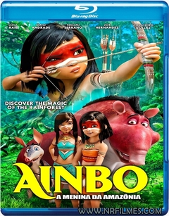 Ainbo: A Menina da Amazônia (2021) Blu-ray Dublado Legendado