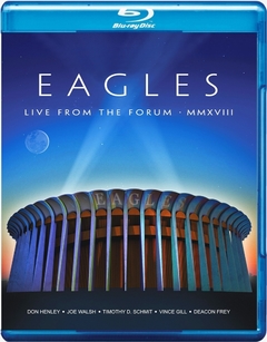 Eagles Live from the Forum MMXVIII (2020) Blu Ray