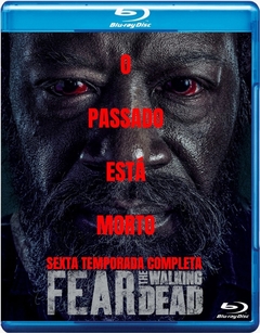 Fear the Walking Dead 6° Temporada Completa Blu-ray Dublado E Legendado