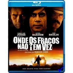 Onde os Fracos Não Têm Vez (2007) Blu-ray Dublado Legendado