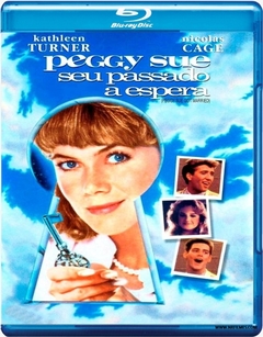 Peggy Sue - Seu passado a espera (1986) Blu Ray Dublado Legendado