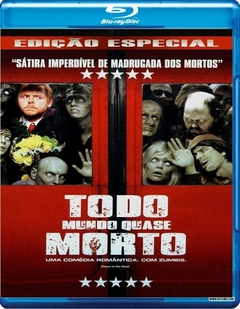 Todo Mundo Quase Morto (2004) Blu-ray Dublado e Legendado