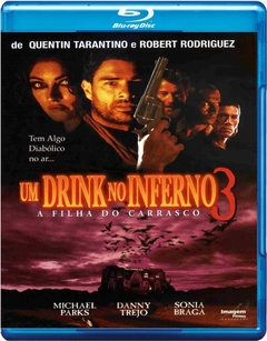 Um Drink no Inferno 3 - A Filha do Carrasco (1999) Blu Ray Dublado Legendado