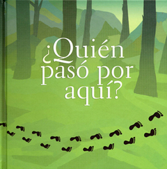 ¿Quién pasó por aquí?