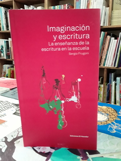 Imaginación y escritura - comprar online