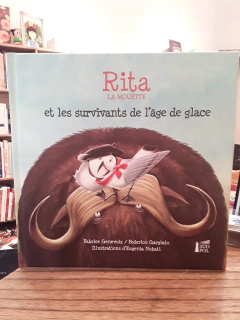 Rita La Mouette et les survivants de l'âge de glace