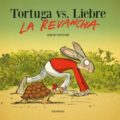TORTUGA VS, LIEBRE - LA REVANCHA