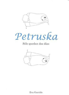 PETRUSKA Sólo Quedan Dos Días