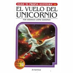 EL VUELO DEL UNICORNIO - ELIGE TU PROPIA AVENTURA