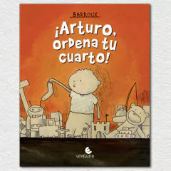 ¡Arturo, ordena tu cuarto!
