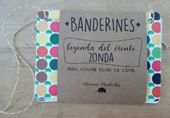 Leyenda del viento zonda - BANDERINES-