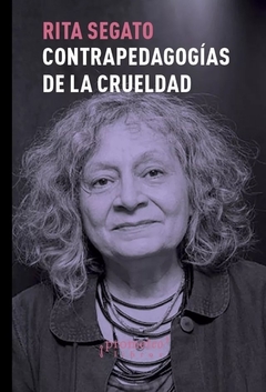 Contrapedagogías de la crueldad