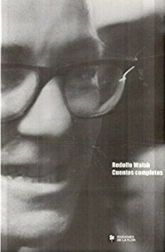 Cuentos completos Rodolfo Walsh