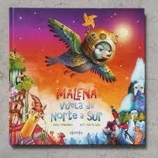 Malena vuela de Norte a Sur