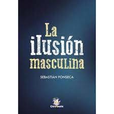 La ilusión masculina