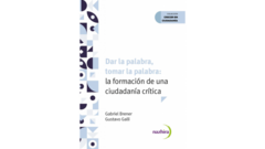 Dar la palabra, tomar la palabra: la formación de una ciudadanía crítica