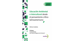 EDUCACIÓN AMBIENTAL E INTERCULTURAL DESDE EL PENSAMIENTO CRÍTICO LATINOAMERICANO