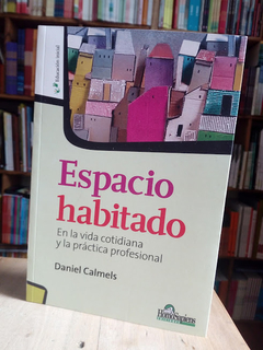 Espacio habitado. En la vida cotidiana y la práctica profesional
