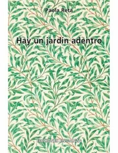 Hay un jardín adentro