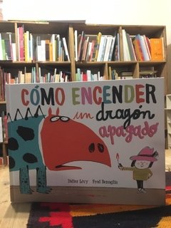 Cómo encender un dragón apagado (tapa dura)