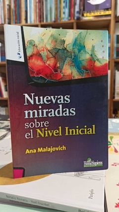 Nuevas miradas sobre el Nivel Inicial - comprar online