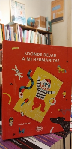 ¿Dónde dejar a mi hermanita?