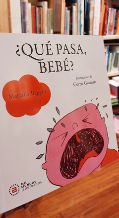 ¿Qué pasa bebé?