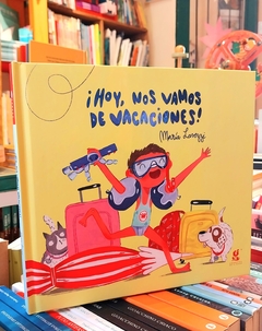 ¡Hoy, nos vamos de vacaciones!