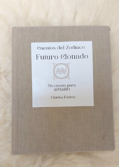 Cuentos del Zodíaco Futuro clonado- ACUARIO - comprar online