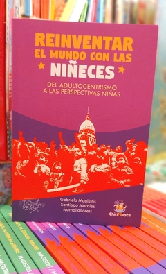 Reinventar el mundo con las niñeces
