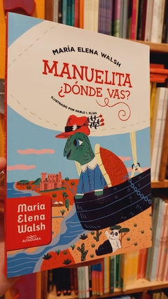 Manuelita ¿dónde vas? - comprar online