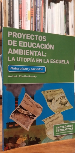 Proyectos de educación ambiental: la utopía en la escuela