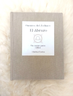 Cuentos del Zodiaco El abrazo - LIBRA - comprar online