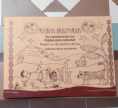 Pueblos originarios. Su cosmovisión en mapas para colorear - comprar online