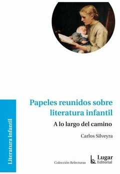 Papeles reunidos sobre literatura infantil