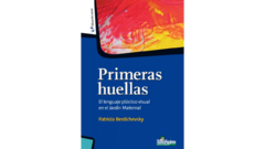 Primeras huellas. El lenguaje plástico visual en el jardín maternal