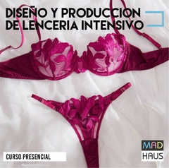CURSO DISEÑO Y PRODUCCIÓN DE LENCERÍA INTENSIVO - comprar online