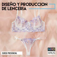 CURSO DISEÑO Y PRODUCCIÓN DE LENCERÍA