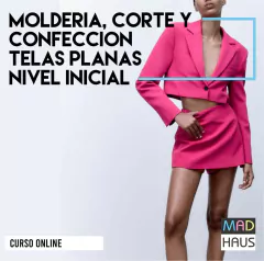 CURSO MOLDERÍA, CORTE Y CONFECCIÓN INDUMENTARIA TELAS PLANAS - NIVEL INICIAL ONLINE