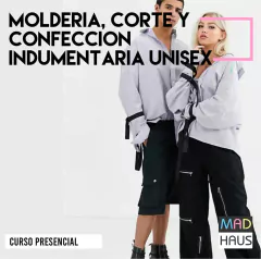 CURSO MOLDERÍA, CORTE Y CONFECCIÓN INDUMENTARIA UNISEX
