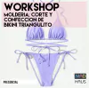 WORKSHOP MOLDERÍA, CORTE Y CONFECCIÓN BIKINI TRIANGULITO