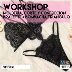 WORKSHOP MOLDERÍA, CORTE Y CONFECCIÓN BRALETTE + BOMBACHA TRIANGULO