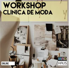 WORKSHOP CLINICA DE MODA ONLINE