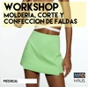 WORKSHOP MOLDERÍA, CORTE Y CONFECCIÓN FALDAS